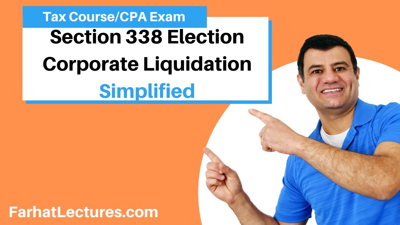 Section 338 Election Corporate Liquidation | Corporate Income Tax Course | CPA Exam REG