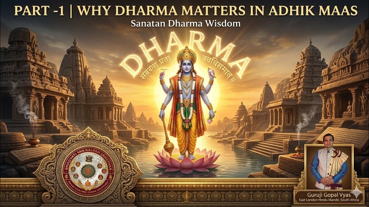 Why Dharma Matters in Adhik Maas | Sanatan Dharma Wisdom Part -1