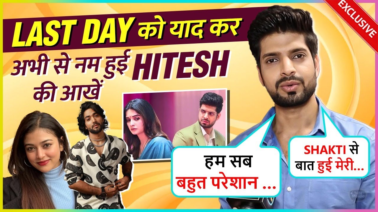 Hitesh Bharadwaj On Ghum Hai Kisikey..Leap, Bond With Bhavika, Sanam-Vaibhavi, Fans Love & More