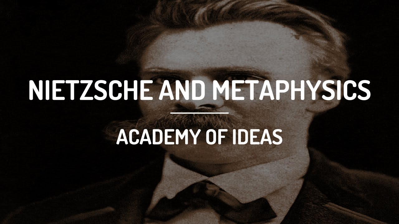 Nietzsche and Metaphysics