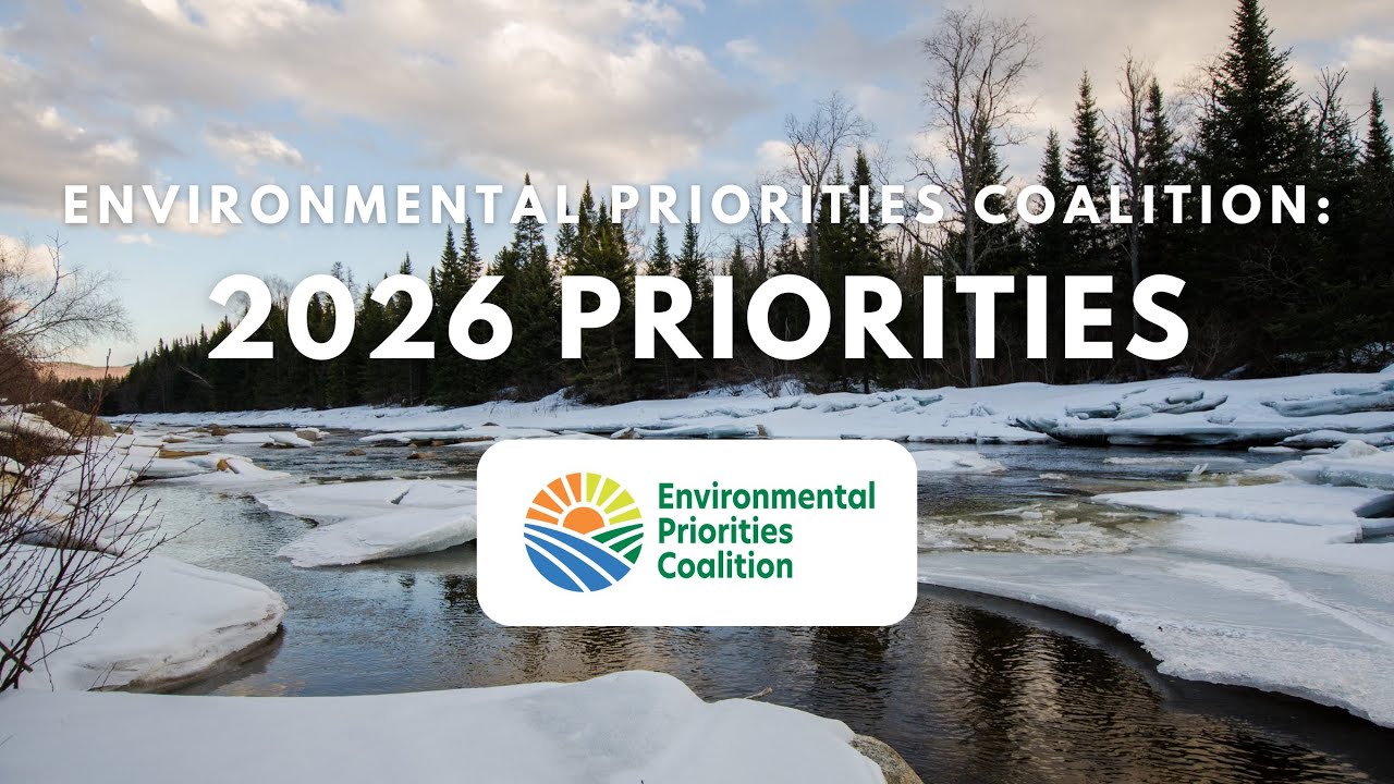 Setting the Agenda: Environmental Priorities for Maine&rsquo;s 2026 Legislative Session