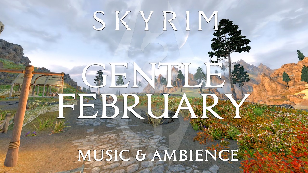 Gentle February in Skyrim | Elder Scrolls Relaxing Music & A Relaxing Skyrim Gameplay