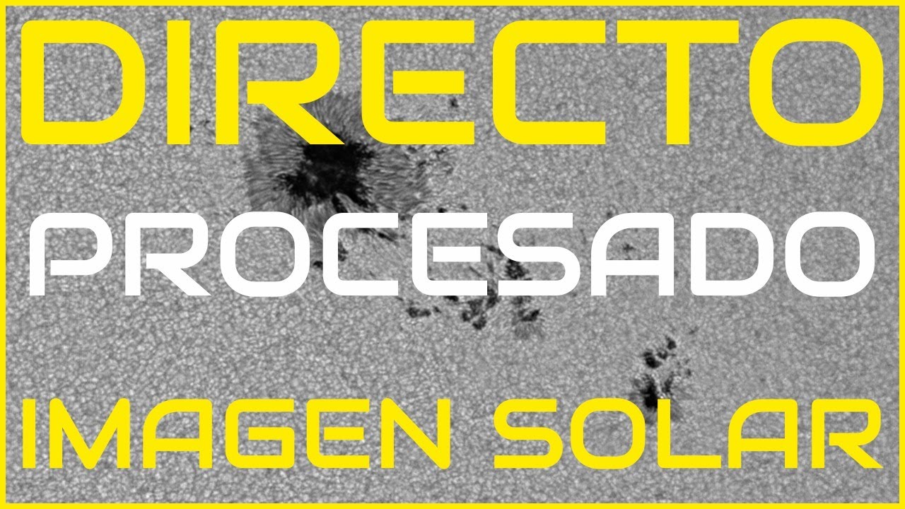 Procesando imágenes solares 🔴DIRECTO🔴