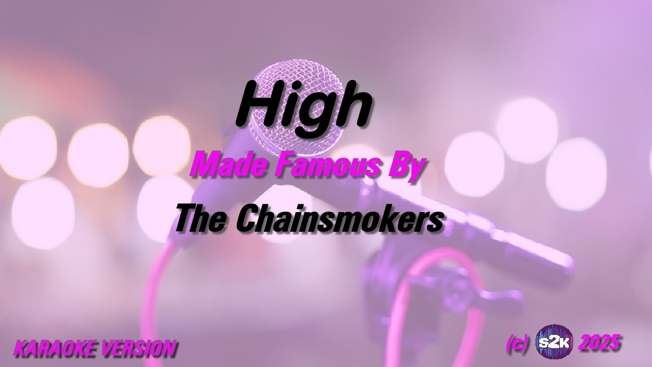 The Chainsmokers   High Karaoke Version Lyrics