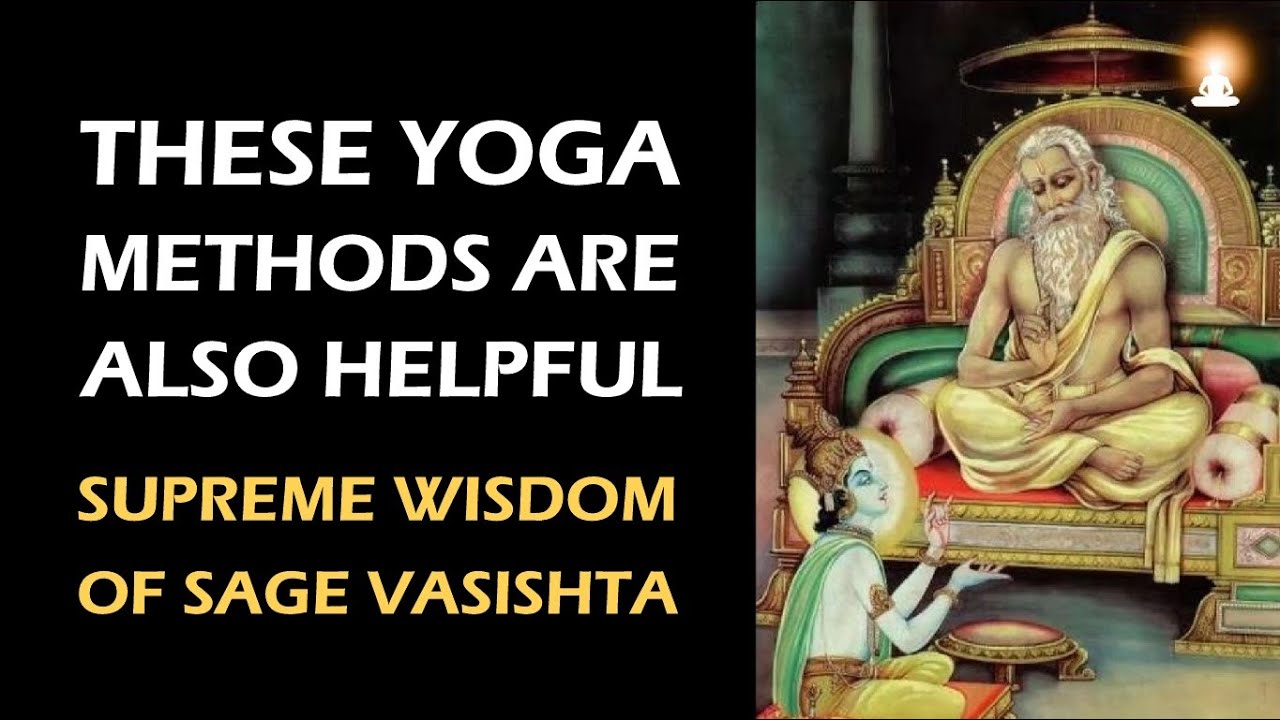 Supreme Wisdom of Sage Vasishta - Ep 165 | Practice Yoga Methods without Violence or Force