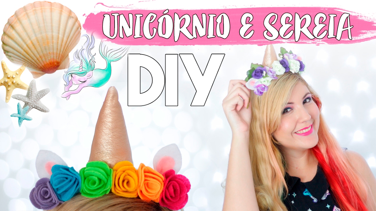 DIY Tiara de Unicórnio e Coroa de Sereia - Especial Carnaval