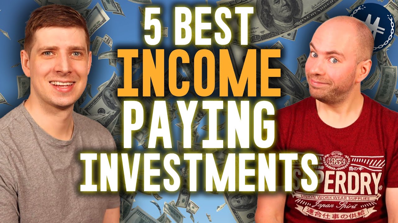 The 5 Best Income & Cash Flow Investments