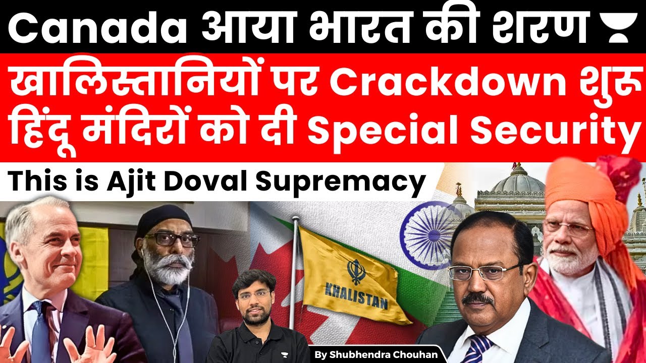 Canada Bows to India | Khalistanis Arrested | Hindu Temples Get Protection | Doval Supremacy