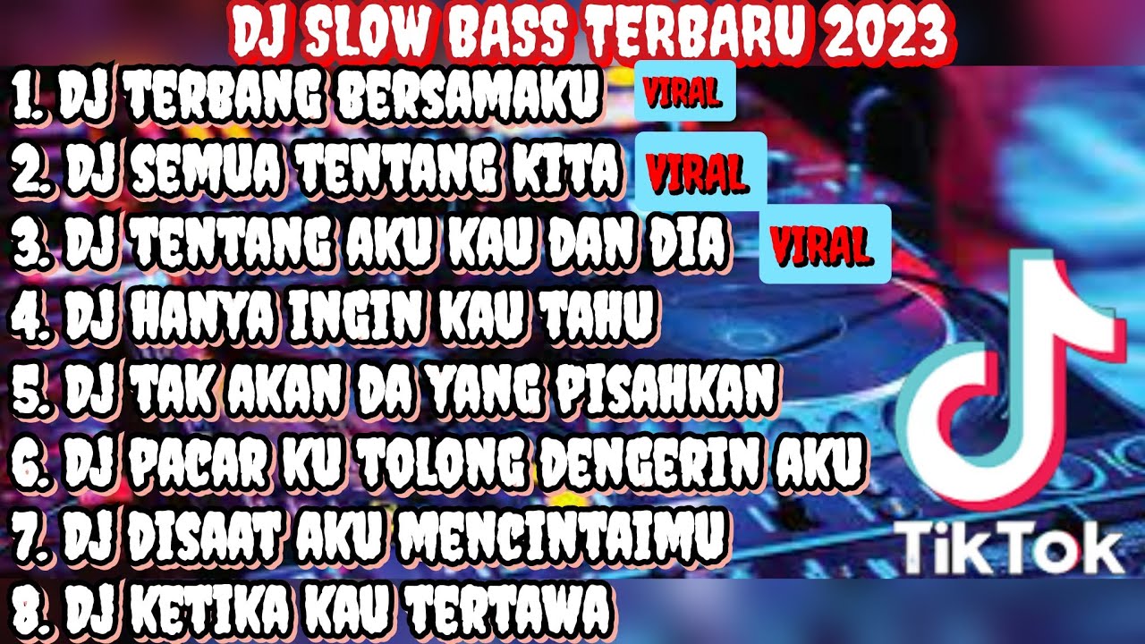 DJ SLOW BASS TERBARU 2023‼️DJ TERBANG BERSAMAKU X DJ SEMUA TENTANG KITA JJ KANE VIRAL FYP TIKTOK 