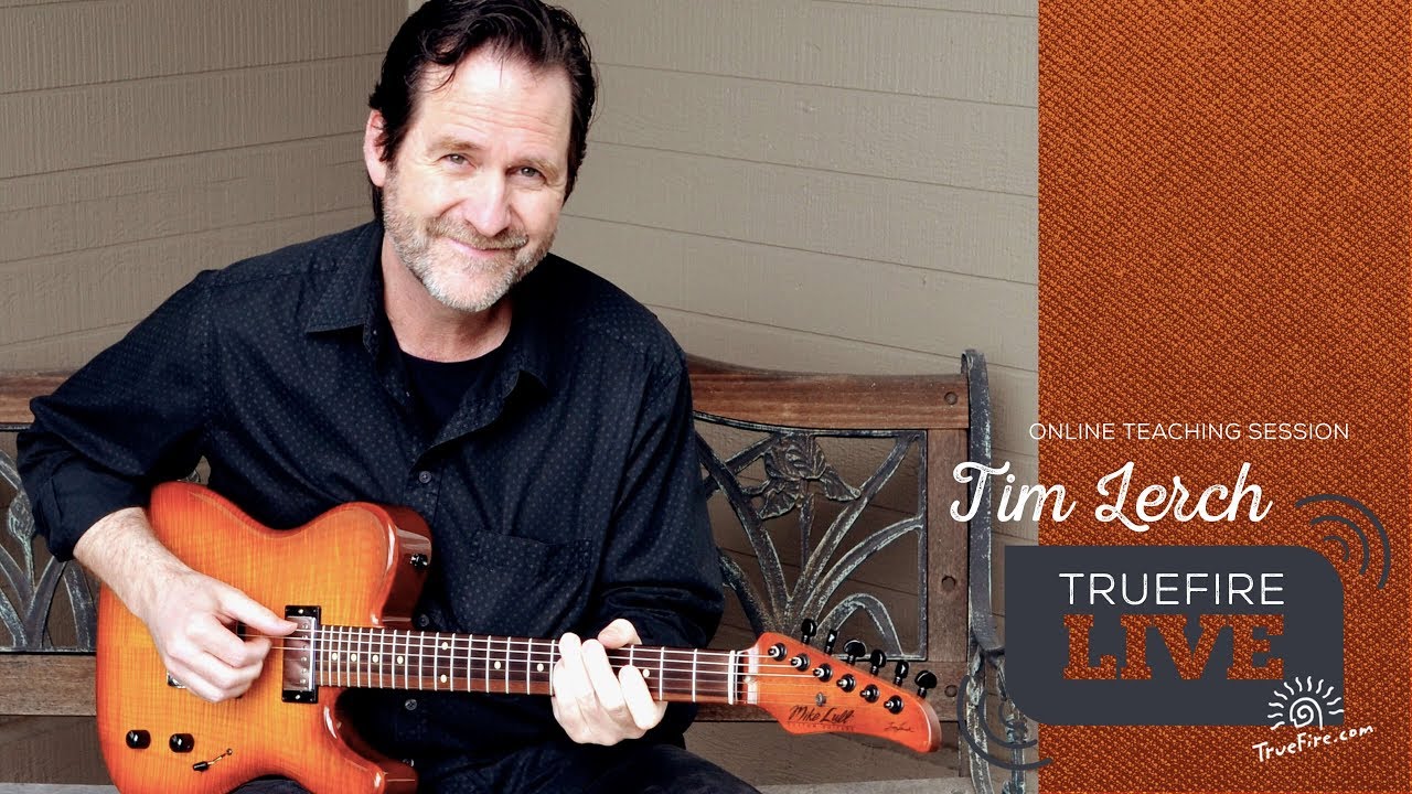 TrueFire Live: Tim Lerch - Jazz Blues Pathways