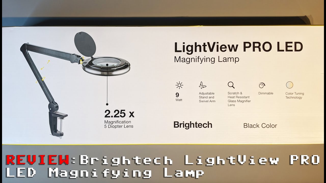 REVIEW: BRIGHTECH LIGHTVIEW PRO LED MAGNIFYING LAMP