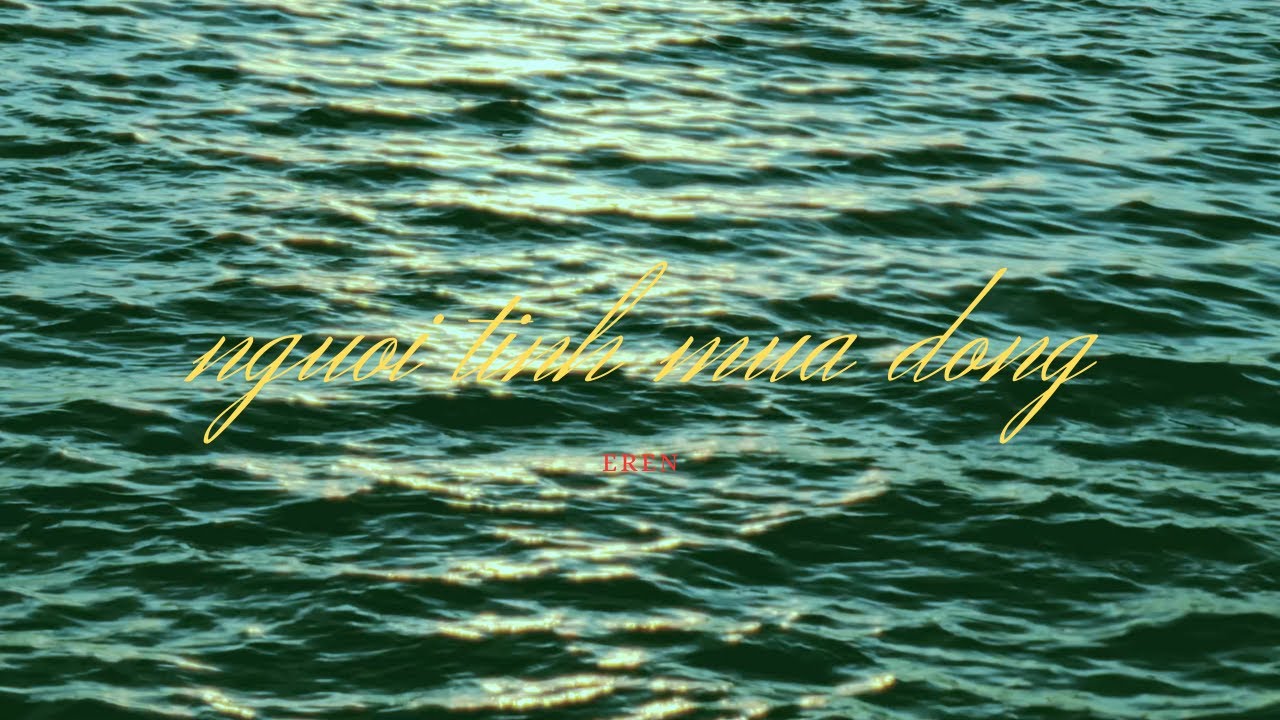 EREN - Nguoi Tinh Mua Dong ( OFFICIAL VIDEO )