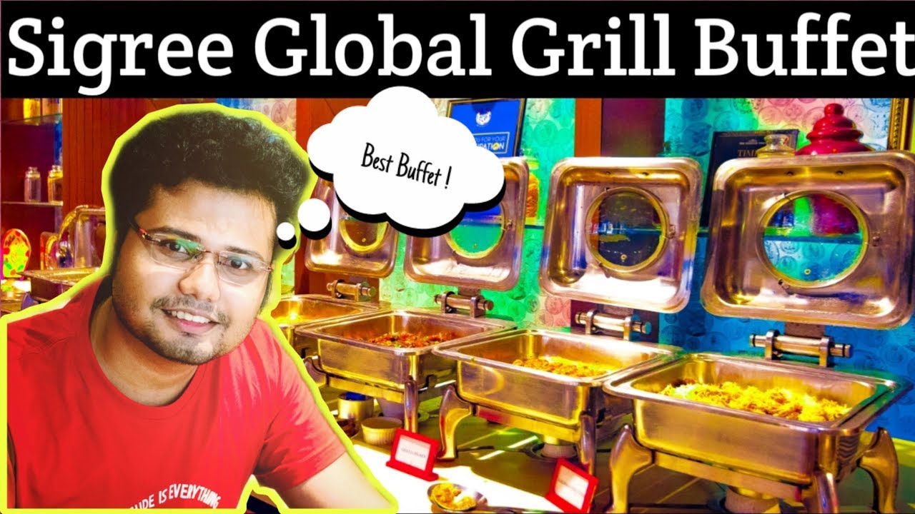 Sigree Global Grill - Non Veg Buffet || E.M. Bypass || Science City