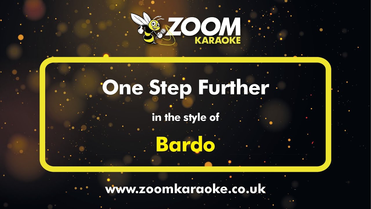 Bardo - One Step Further - Karaoke Version from Zoom Karaoke