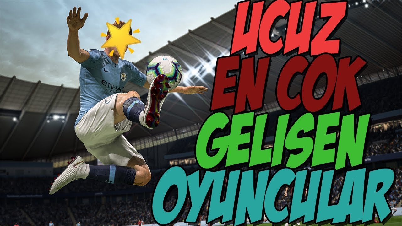 FIFA 19 EN ÇOK GELİŞEN UCUZ OYUNCULAR