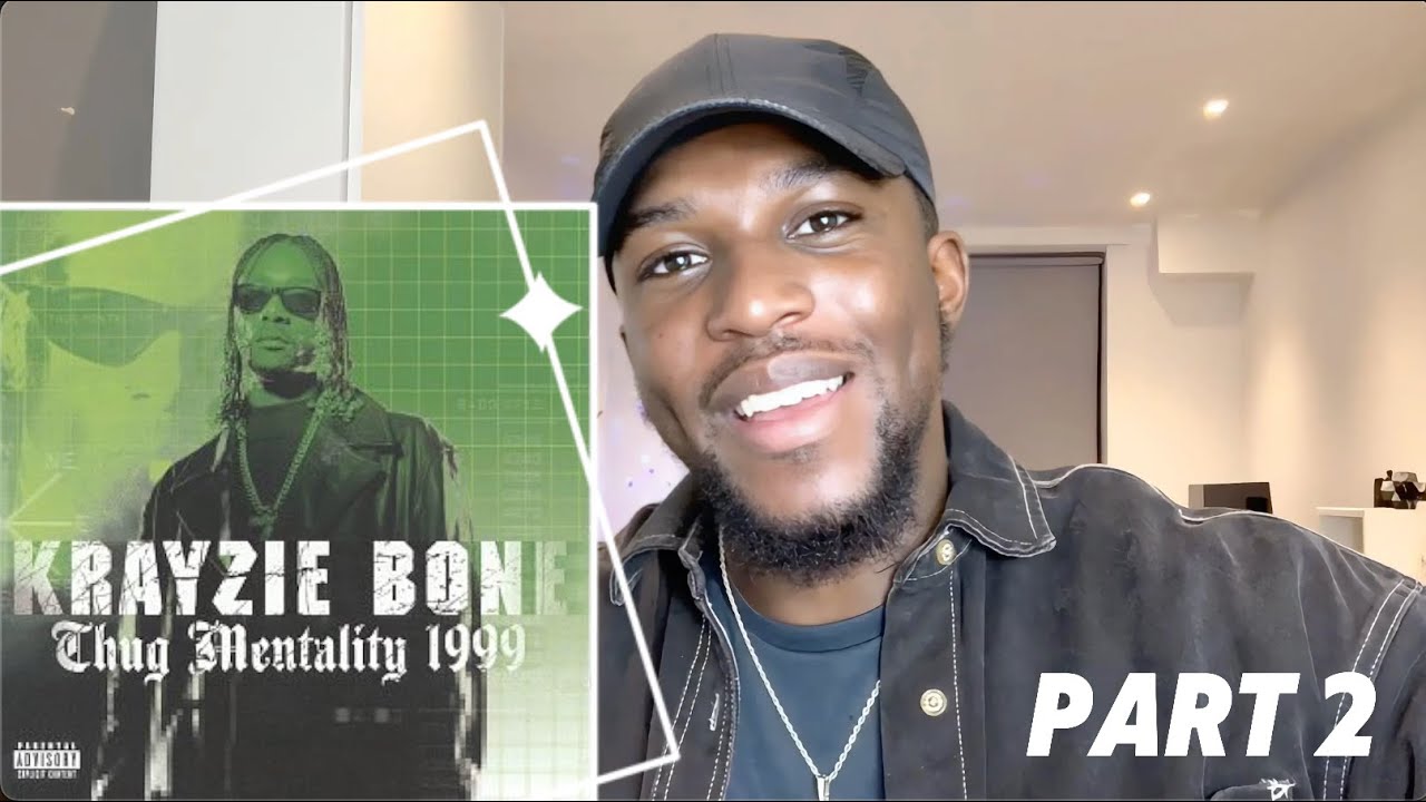 WARRR!! KRAYZIE BONE - Thug Mentality (Pt.2) Reaction