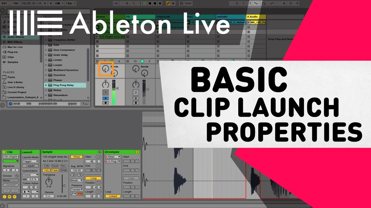 Ableton Live Tutorial - Basic Launch Properties