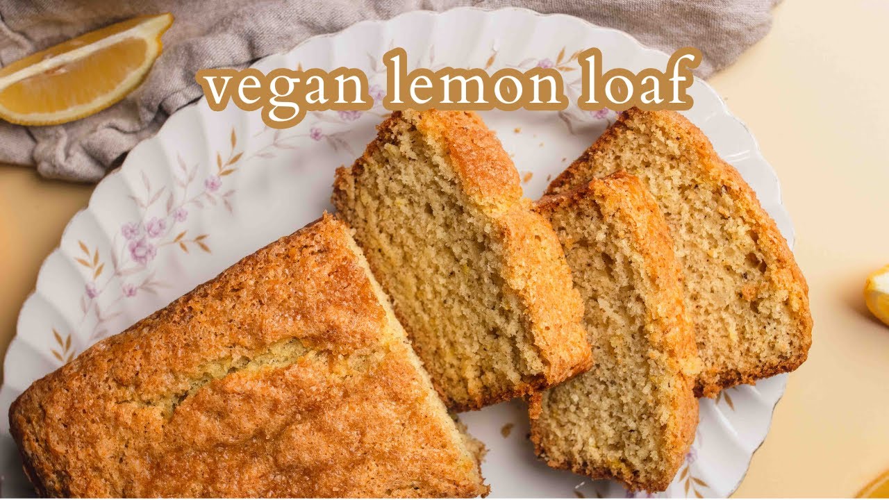 Vegan Lemon Loaf Recipe | Easy Vegan Baking