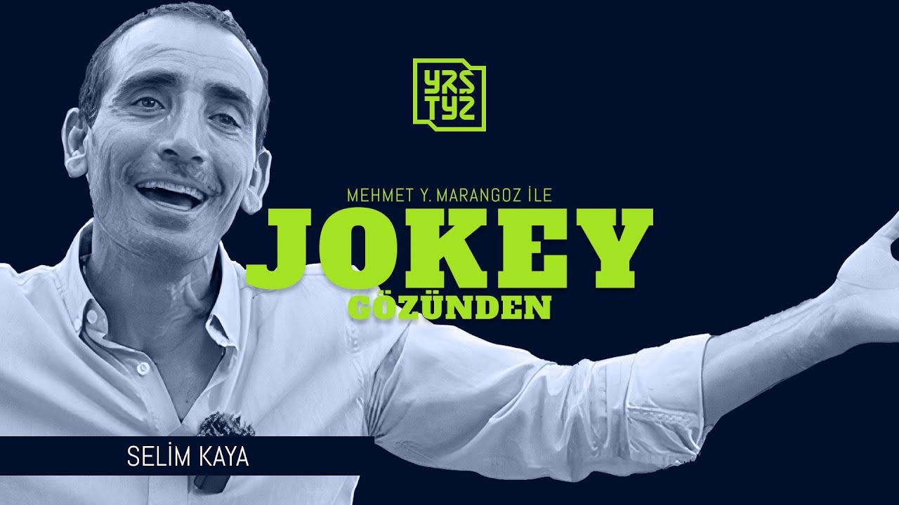 Mehmet Marangoz ile Jokey Gözünden - Bölüm 4 | Selim Kaya