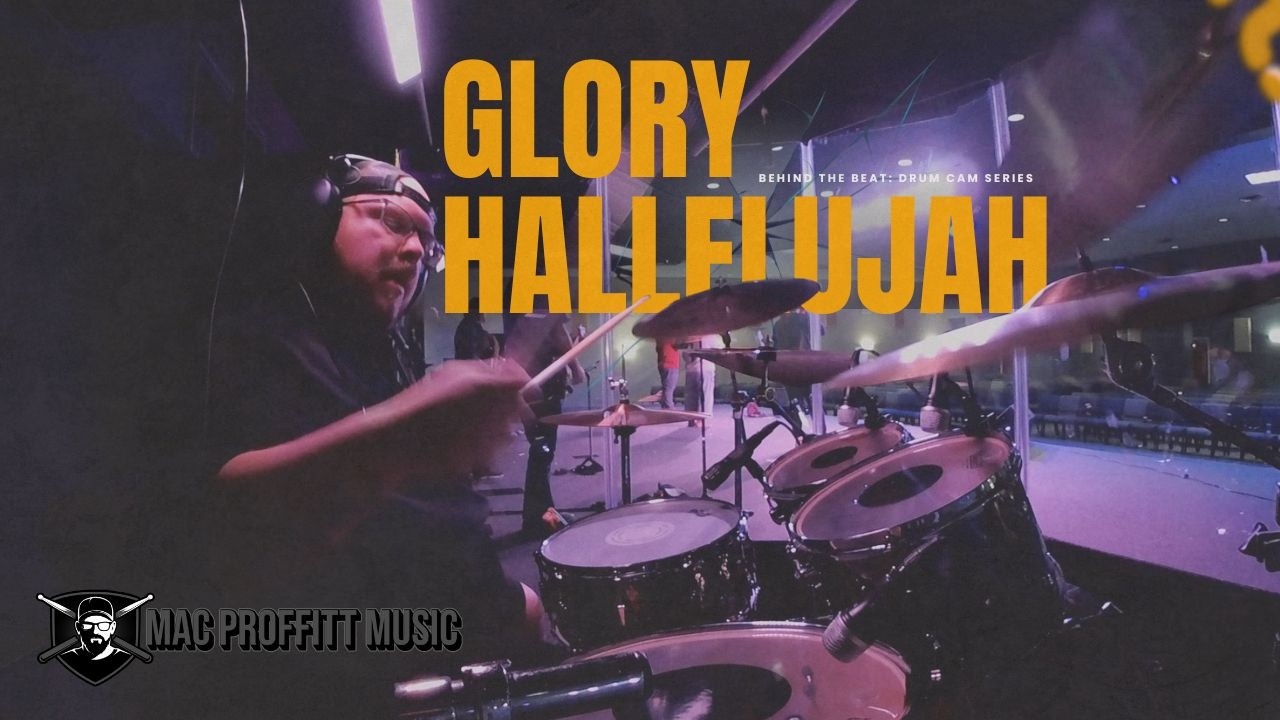 Glory Hallelujah | Behind the Beat: Drum Cam Series