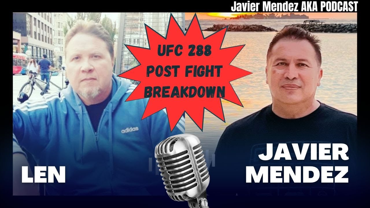 Подкаст Хавьера Мендеса Post UFC 288 #ufc #weareaka
