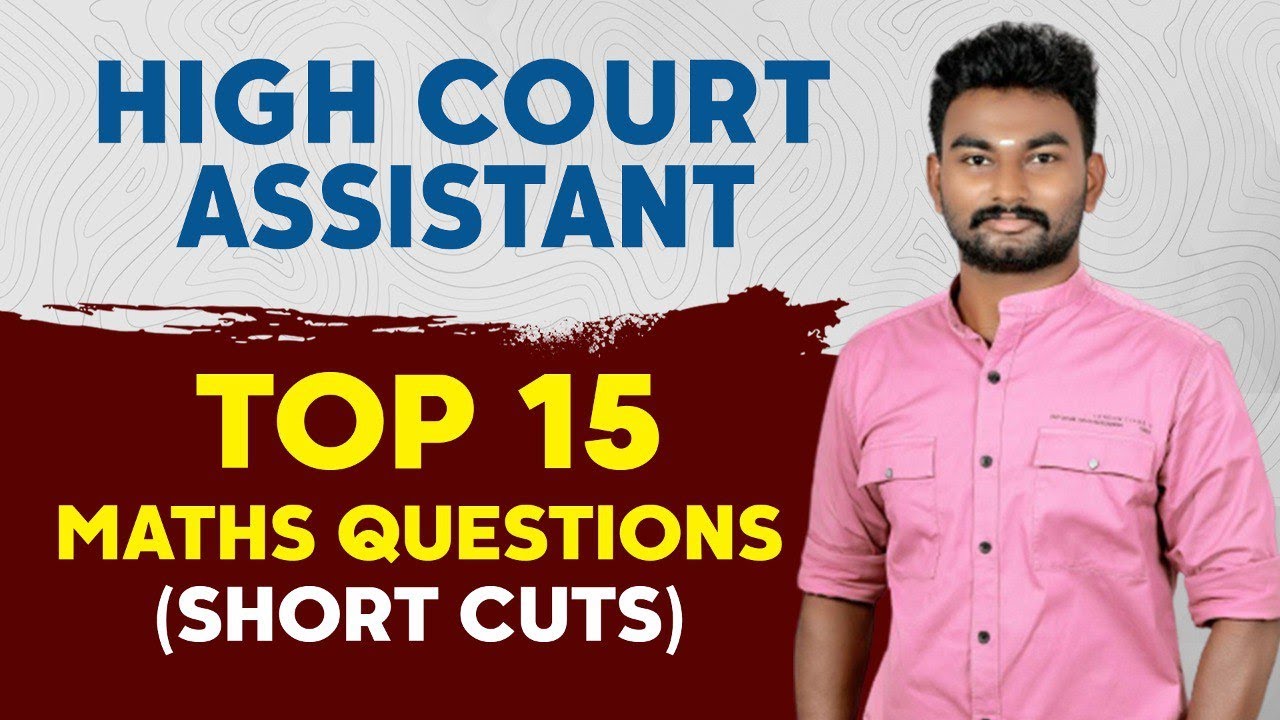 Maths Top 15 Questions for High Court Assistant Exam 2024 | EMFAVOUR
