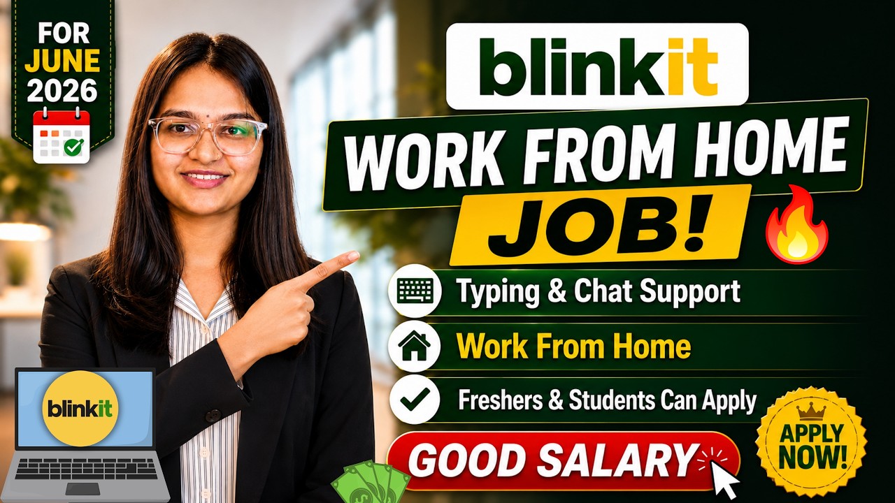 🚨Blinkit- Work From Home job 2026 | 12th Pass / Graduate | Good Salary | Remote Job🔥