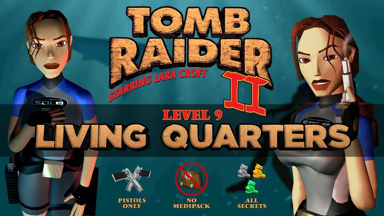 [TR2] Pistols only, no medipack, all secrets - Living Quarters