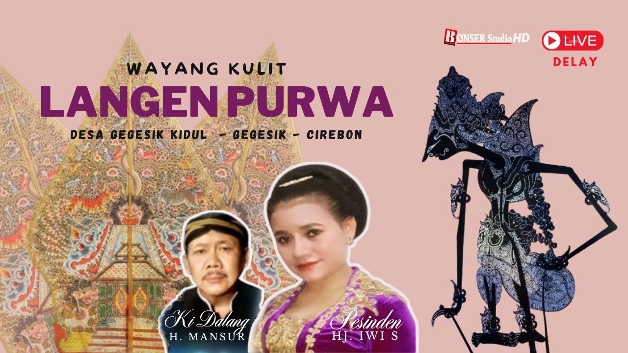 WAYANG KULIT  LANGEN  PURWA  ^  ERA DULU  -  H.MANSUR  ::: 14  FEBRUARI  2025  | Delay