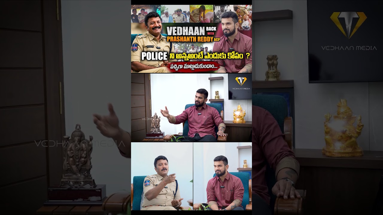 VEDHAAN BACK with ACP Kazipet Prashanth Reddy garu || FULL FIRE INTERVIEW || VEDHAAN MEDIA