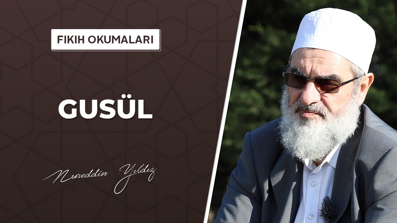 10) Gusül (Fıkıh Okumaları)