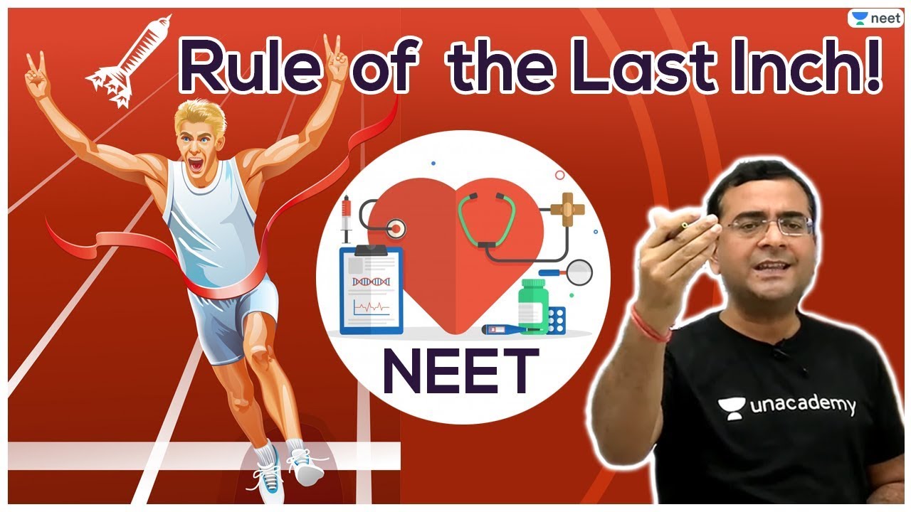 NEET 2020: Rule of the Last Inch | Unacademy NEET | Pradeep Singh