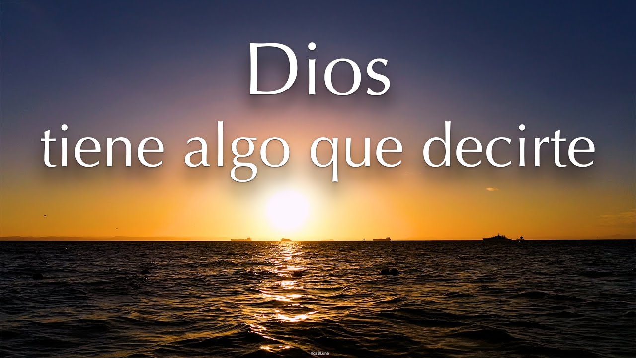 El Mensaje que tu corazón necesita escuchar hoy