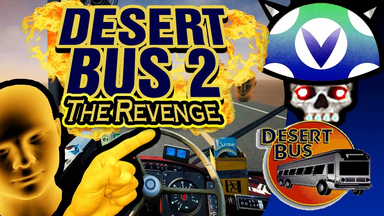 [Vinesauce] Joel - Desert Bus 2: The Revenge( Charity Incentive 2018 )