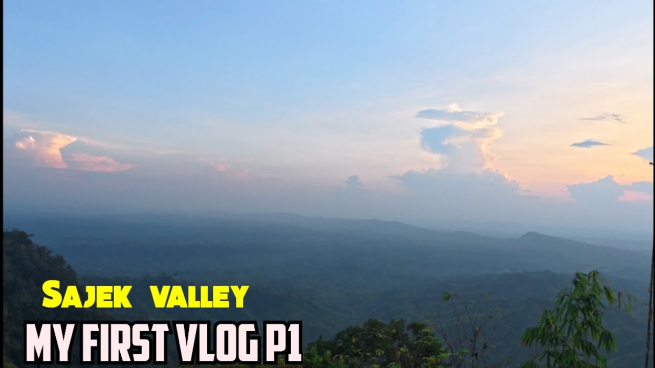 সাজেক ভ্যালি Sajek valley লুকিয়ে থাকা এক সৌন্দর্যের রহস্য।