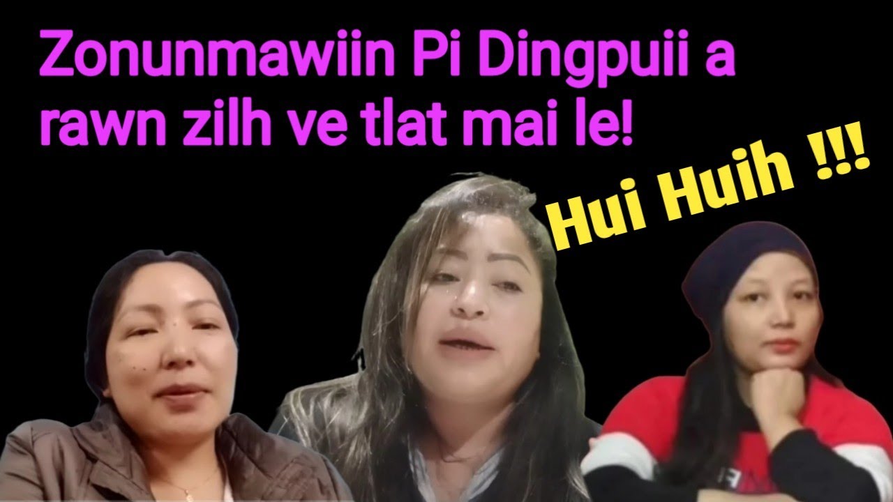 Pi Zonunmawii a rawn inrawlh ve ta! Tunge a zilhhau zawk le?