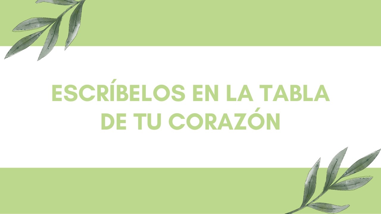 Escríbelos en la Tabla de tu Corazón | Proverbios 7:1-5