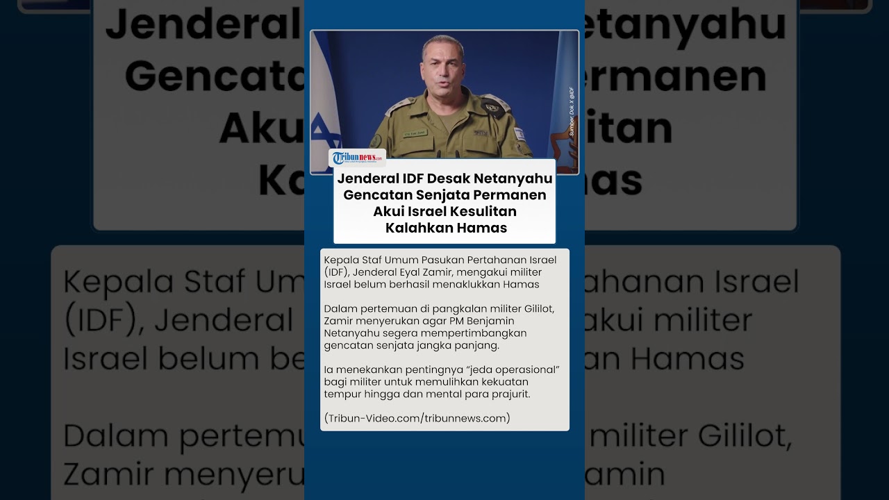 Jenderal IDF Desak Netanyahu Gencatan Senjata Permanen di Gaza, Akui Israel Kesulitan Kalahkan Hamas