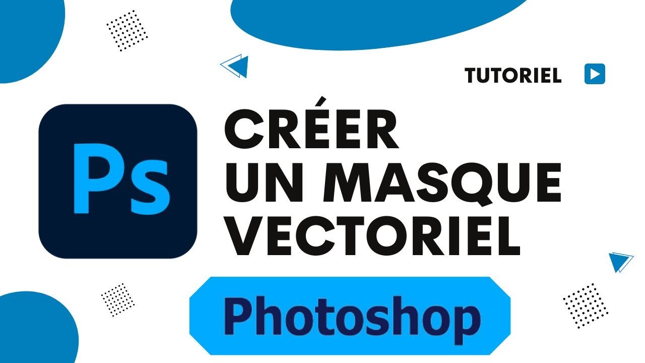 Comment cr&eacute;er un masque vectoriel sur photoshop