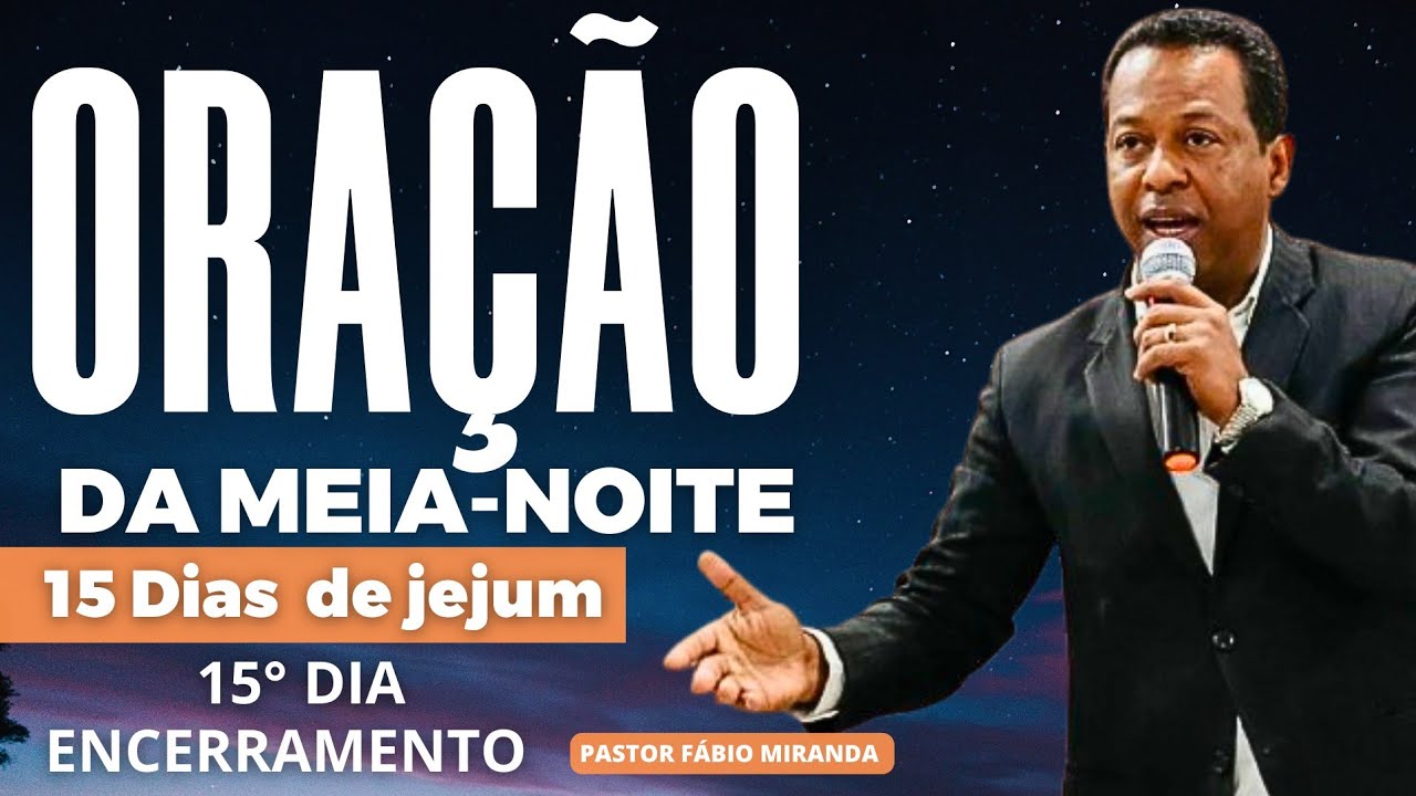 MEIA-NOITE FORTE | ENCERRAMENTO DA CAMPANHA 🙏🏽  | DEUS VAI ENTREGA SUA VITÓRIA- 15 DE MARÇO.