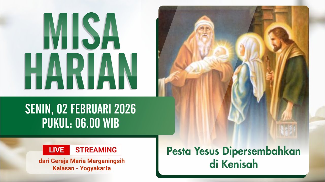 MISA HARIAN - SENIN, 02 FEBRUARI 2026 | PUKUL 06.00 WIB