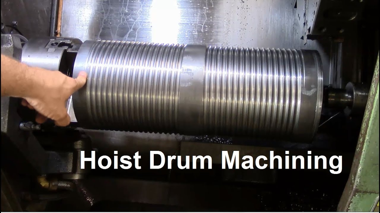 Hoist Drum Machining