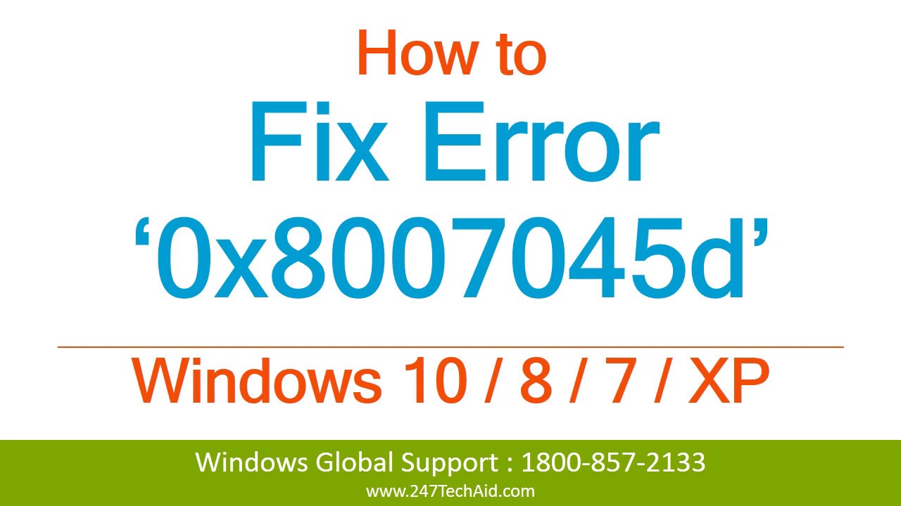 How to  Fix Error 0x8007045d - Helpline no. (800) 563-5020