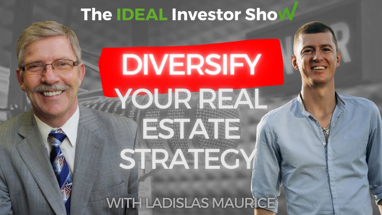Diversify your real estate strategy with Ladislas Maurice | International Real Estate ep.28