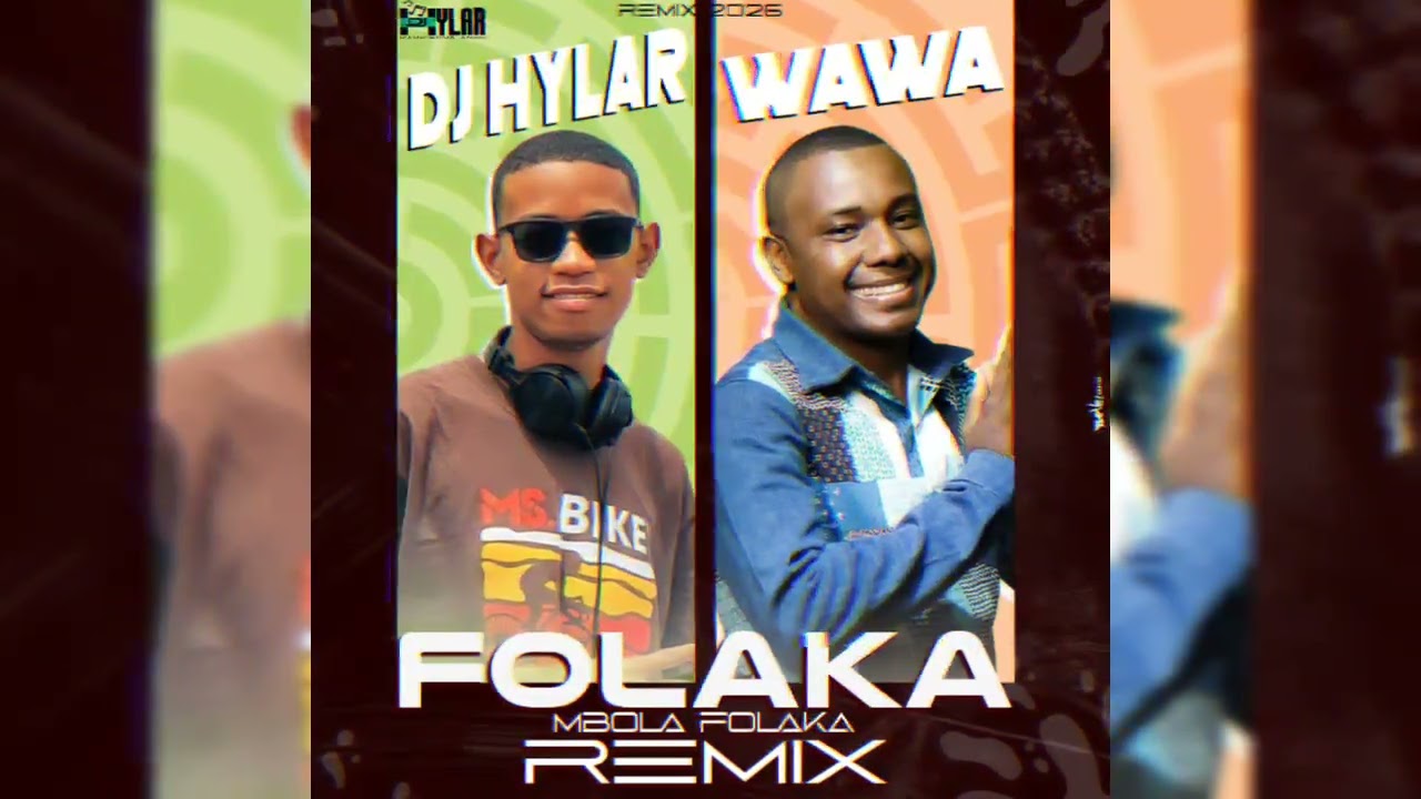 WAWA X DJ HYLAR Folaka mbola folaka remix (mix djhylar 2026 )