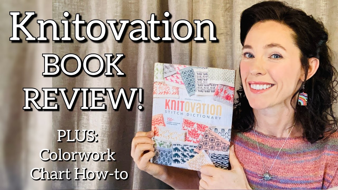 Knitovation Review + Colorwork Chart Basics #colorwork #knitting books