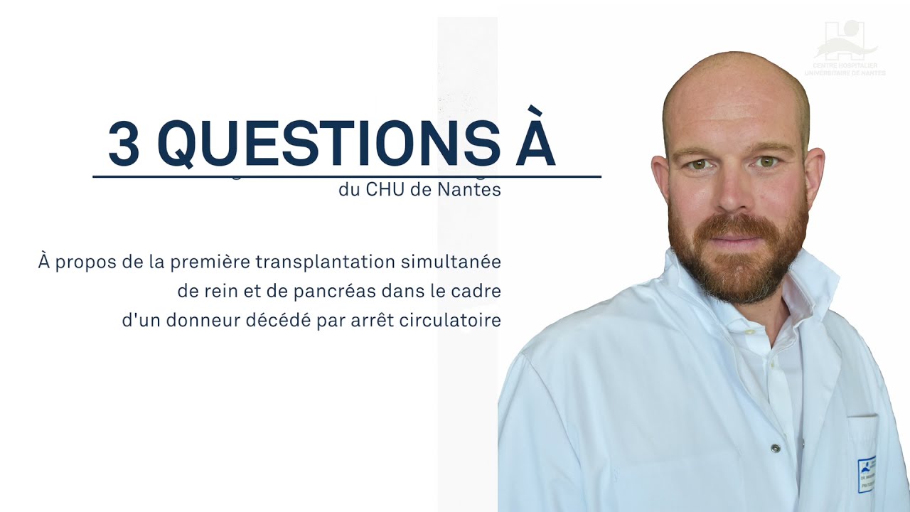 [3 QUESTIONS À] Dr Julien Branchereau - sur la transplantation combinée rein-pancréas