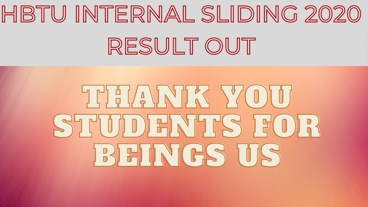 Hbtu counselling Internal sliding 2020 result out | Thank you students 🙏