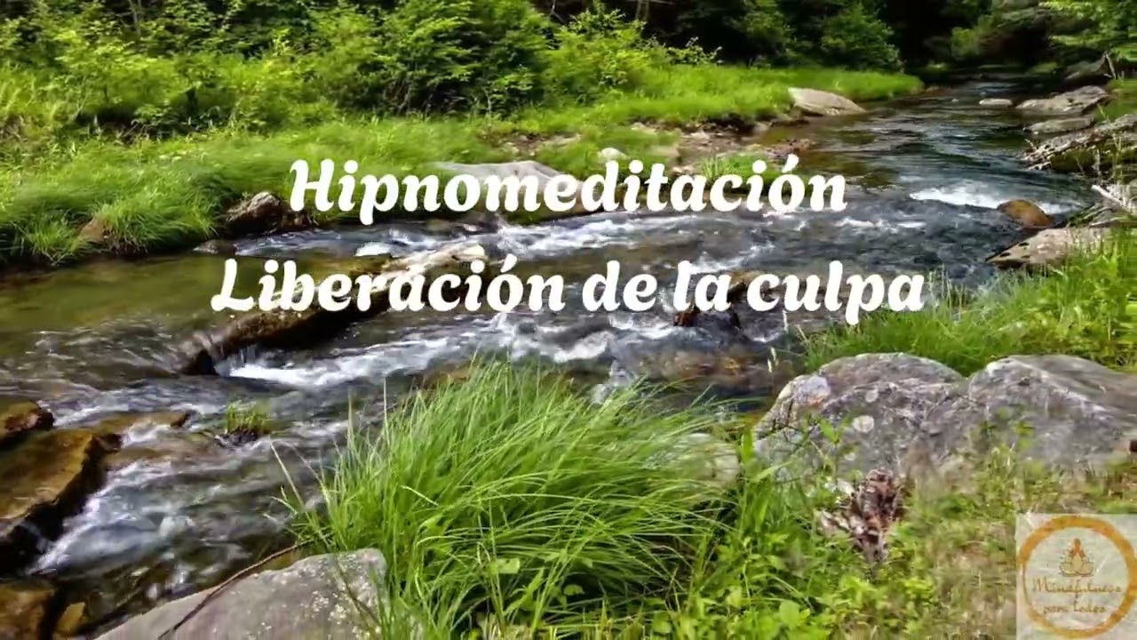✨ Libérate de la Culpa 🌿 | Hipnomeditación Guiada de Autoperdón y Sanación Emocional