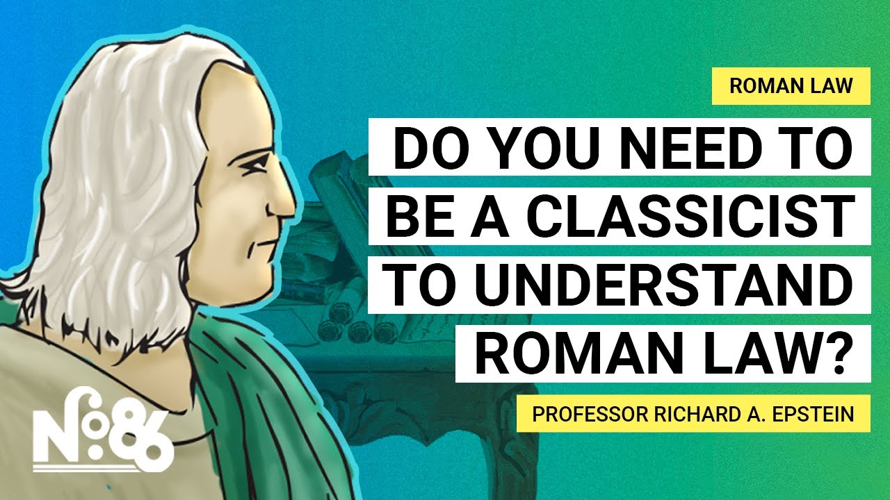 Do you need to be a classicist to understand Roman Law? [No. 86]